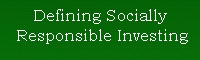  Defining Socially Responsible Investing 