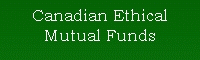  Canadian Ethical Mutual Funds !