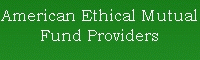  American Ethical Mutual Fund Providers ! 